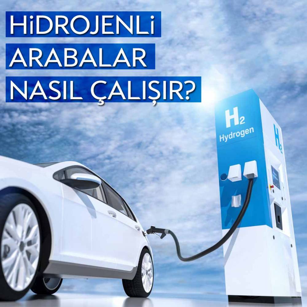 Hidrojenli Arabalar Nasıl Çalışır?