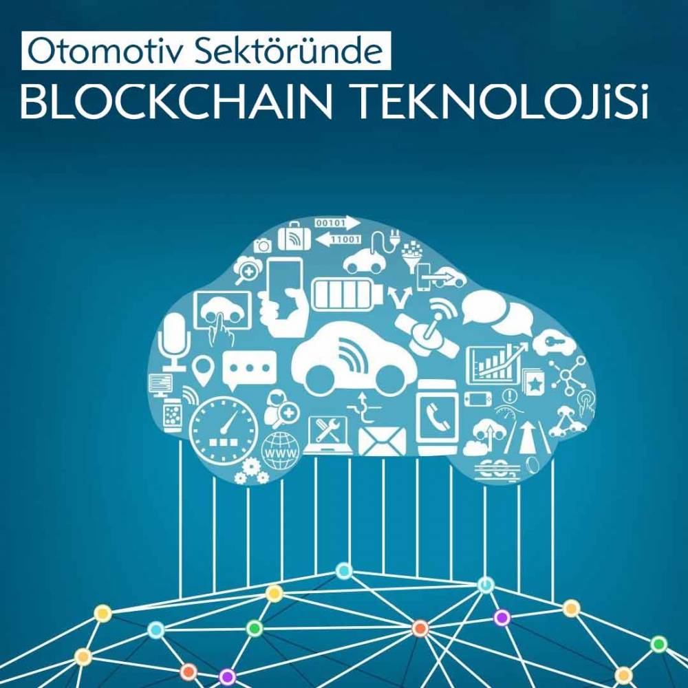 Otomotiv Sektöründe Blockchain Teknolojisi