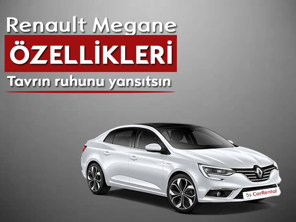 Renault Megane Özellikleri