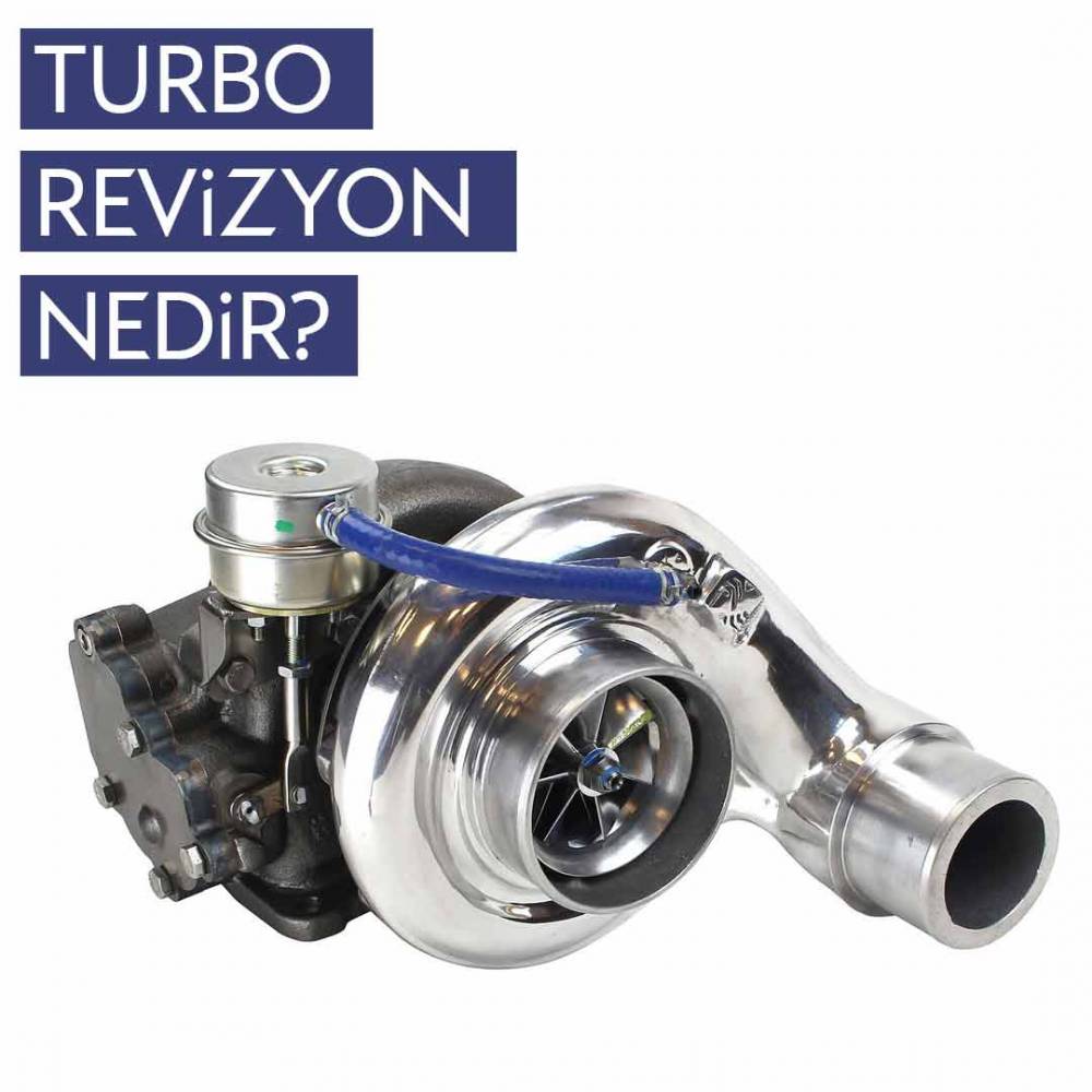 Turbo Revizyon Nedir?